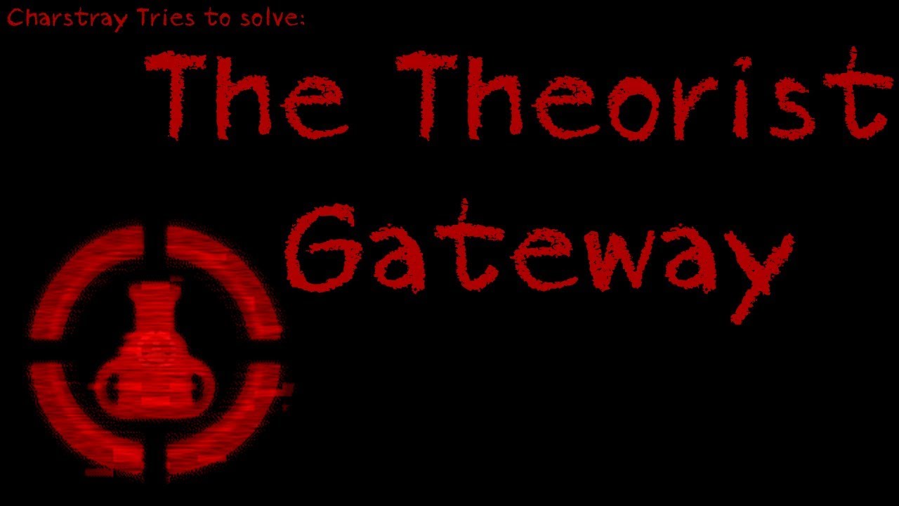 The Theorist Gateway 5 Bantu Saya Selesain Game Ini YouTube