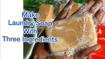 How to Make Laundry Bar Soap with only three ingredients/ Part Three