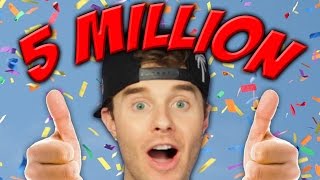 5 Million Subscribers!!!