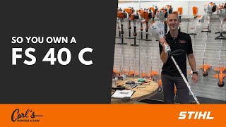 So You Own A…STIHL FS 40 C Trimmer