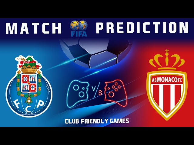 FIFA 22, Porto vs Monaco, Club Friendly Games 2022