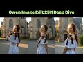 Qwen Image Edit 2511 Deep Dive: 2511 vs 2509, Best Model Size & Settings
