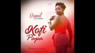 Bigail - Kofi Papa Audio Slide