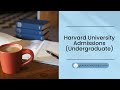 Harvard University Admissions for Undergraduate International Students