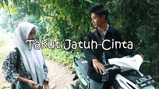 Film Pendek 'TAKUT JATUH CINTA' | SMAN 10 Pandeglang