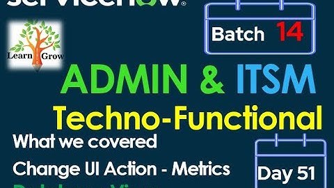 CSA-CIS ITSM Batch14 | Day 51 || Change UI Action - Metrics - Database View #Shorts #Short