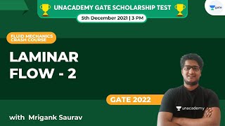 L19 | Laminar Flow - 2 | Fluid Mechanics Crash Course | GATE 2022 | Mrigank Saurav