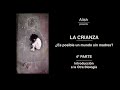 LA CRIANZA ¿Es posible un mundo sin madres? con M. Jesús Blázquez 4/4