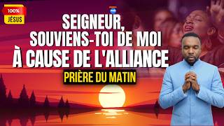Souviens-toi de moi Seigneur - La pri&egrave;re du matin