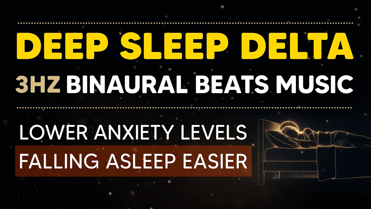 Fall Asleep Faster with 3Hz Delta Binaural Beats | Deep Sleep & Nervous ...