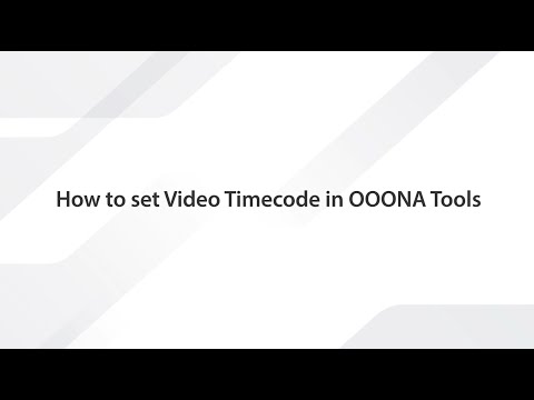 How to set Video Timecode in OOONA Tools