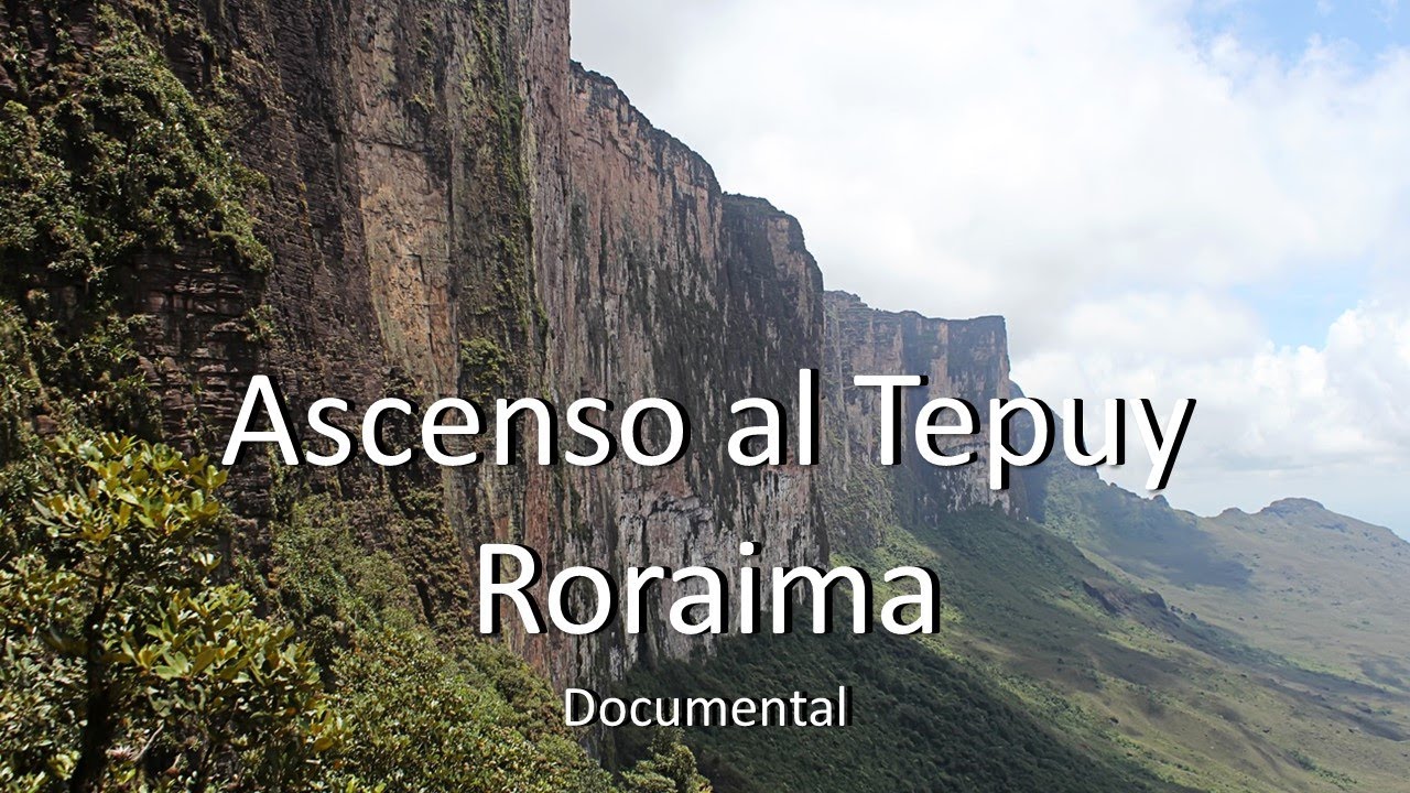 Monte Roraima (tepui) 🌄🎞️ Documental sobre la ruta, importancia ...