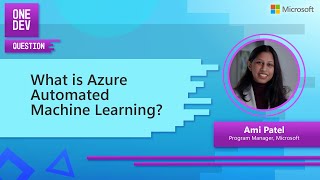 What is Azure Automated Machine Learning? | One Dev Question