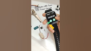 Automatic LED Turn Off Timer Circuit #electronic #diycircuit #diy #shorts