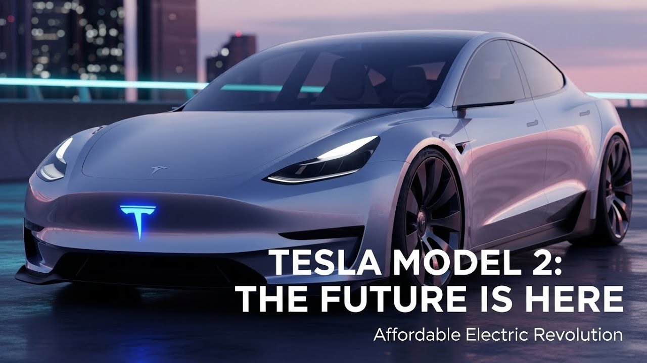 Tesla Model 2 |Everything We Know About The Most Important EV