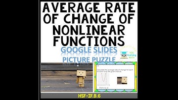 Average Rate of Change of Nonlinear Functions   Google Slides Picture Puzzle Preview
