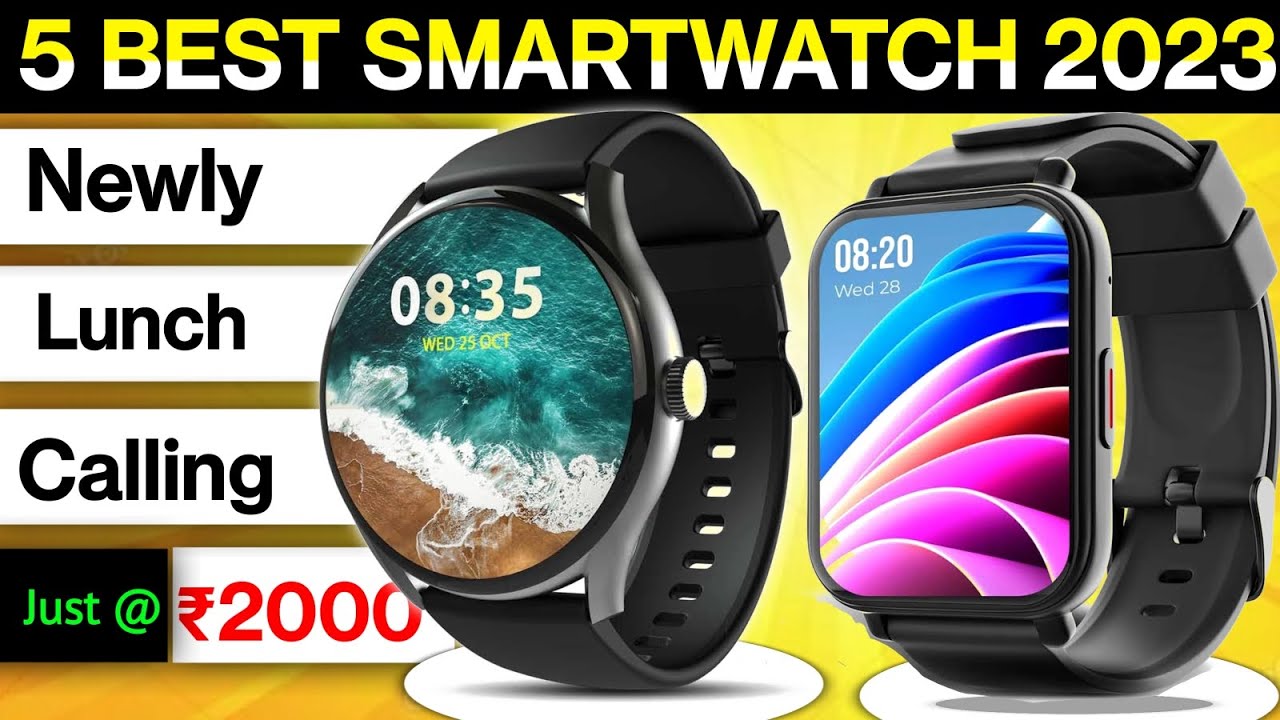 New Lunch⚡Top 5 Best Smartwatch Under 2000 Best Calling smartwatch