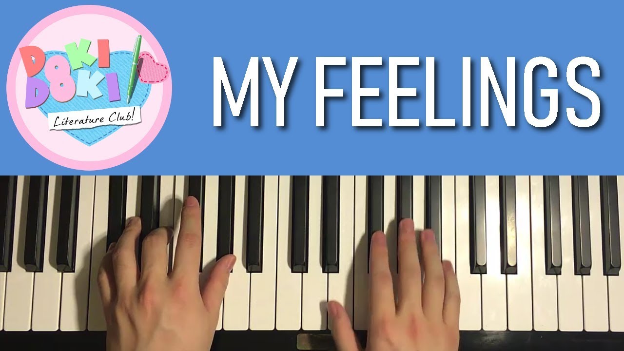 HOW TO PLAY - Doki Doki Literature Club! - My Feelings (Piano Tutorial Lesson)