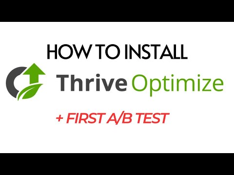 How to Install Thrive Optimize on Your WordPress Website (+ First A/B Test)