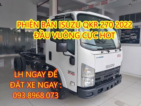 Video Giá Xe Tải Isuzu QKR 270 2022 - Isuzu QKR 270 Đầu... - youtube