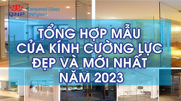Tổng Hợp Mẫu Cửa Kính Cường Lực Đẹp Và Mới Nhất Năm 2023