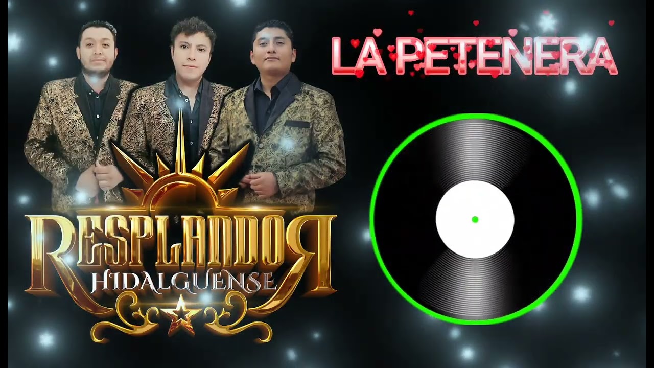 (LA PETENERA) TRIO Resplandor Hidalguense 