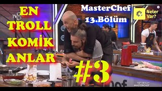 Troll Murat En Komik Anlar Derleme 3 / 13.Bölüm MasterChef