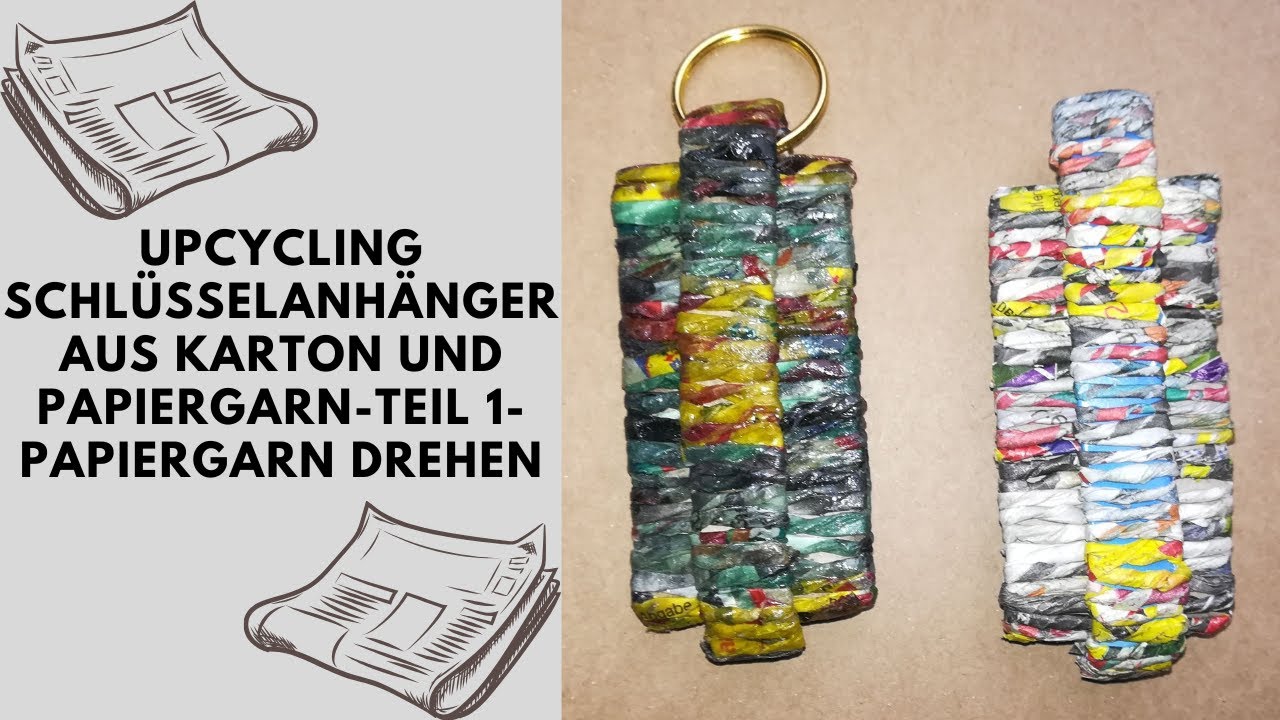 Tutorial 32: 📰🗒Upcycling Schlüsselanhänger aus Karton und Papiergarn-Teil 1-Papiergarn drehen📎📋