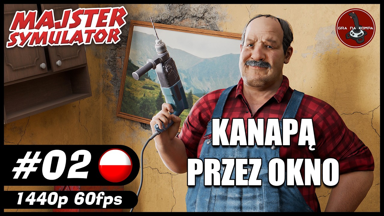 Kanapą przez okno || #2 || Majster Simulator gameplay PL