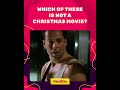 Which of these is NOT a Christmas Movie? #christmas