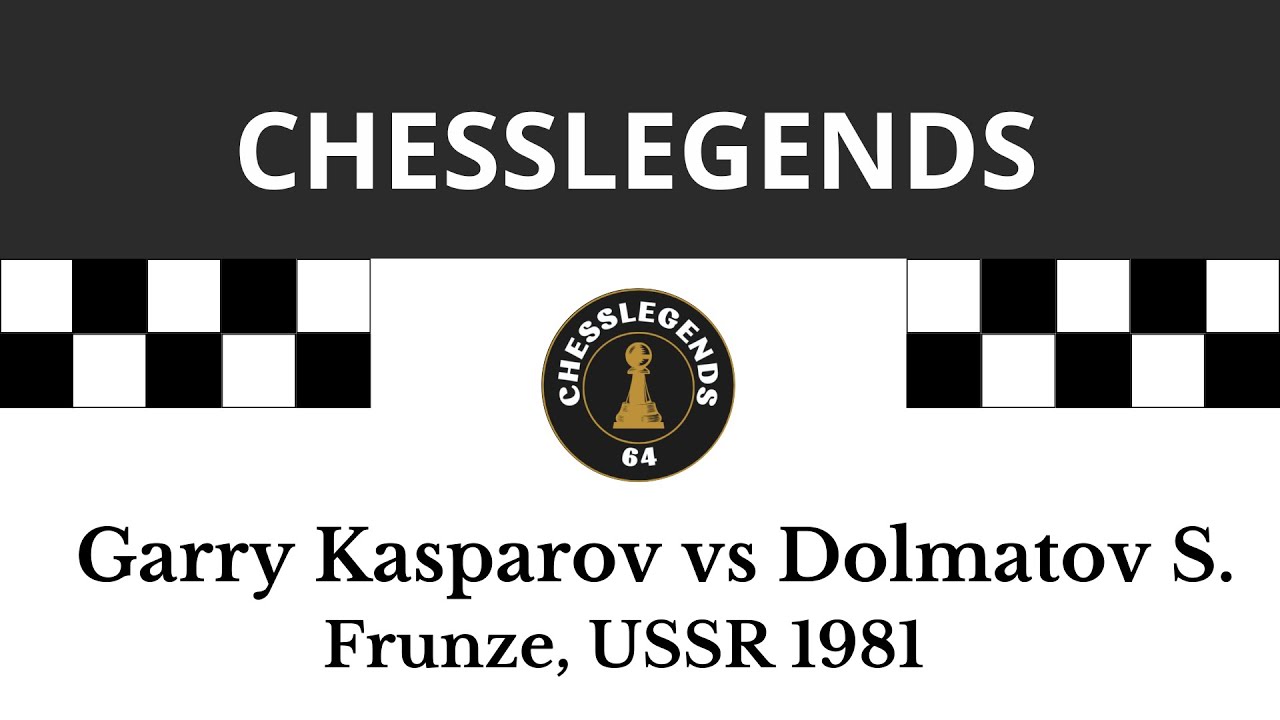 Garry Kasparov vs Sergey Dolmatov. Frunze, USSR 1981