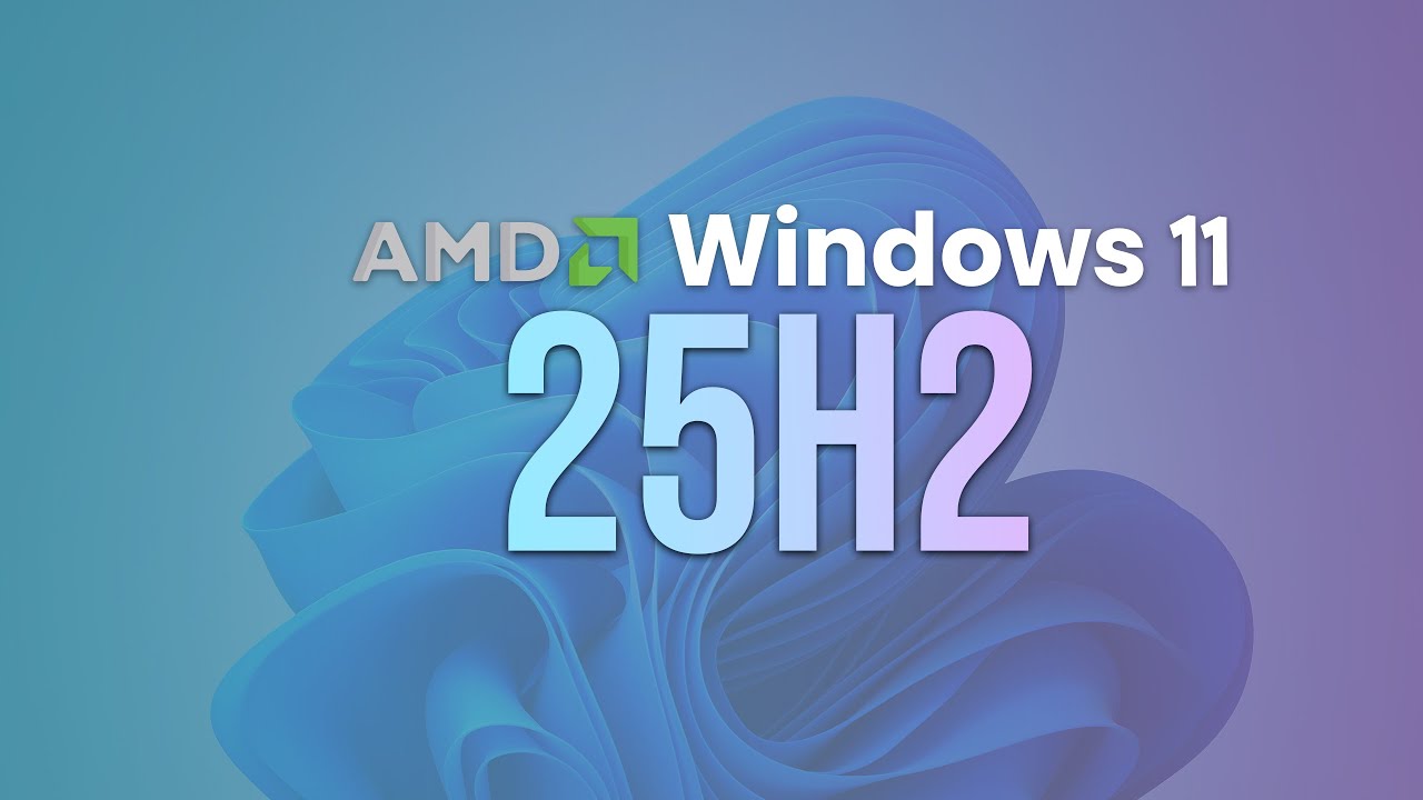 AMD Chipset Driver Update: Full Windows 11 25H2 Support Now Available ...