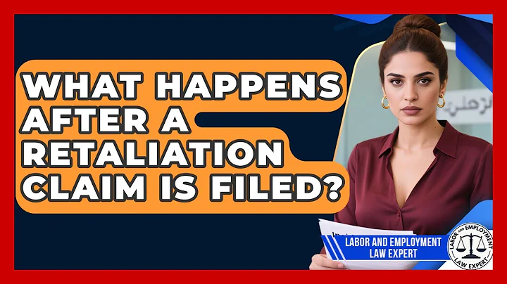 What Happens After a Retaliation Claim Is Filed? | Labor and Employment Law Expert News