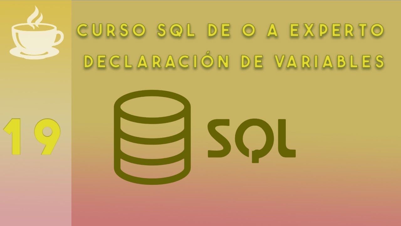 19 - Cómo declarar variables en SQL Server | Curso SQL desde cero - YouTube
