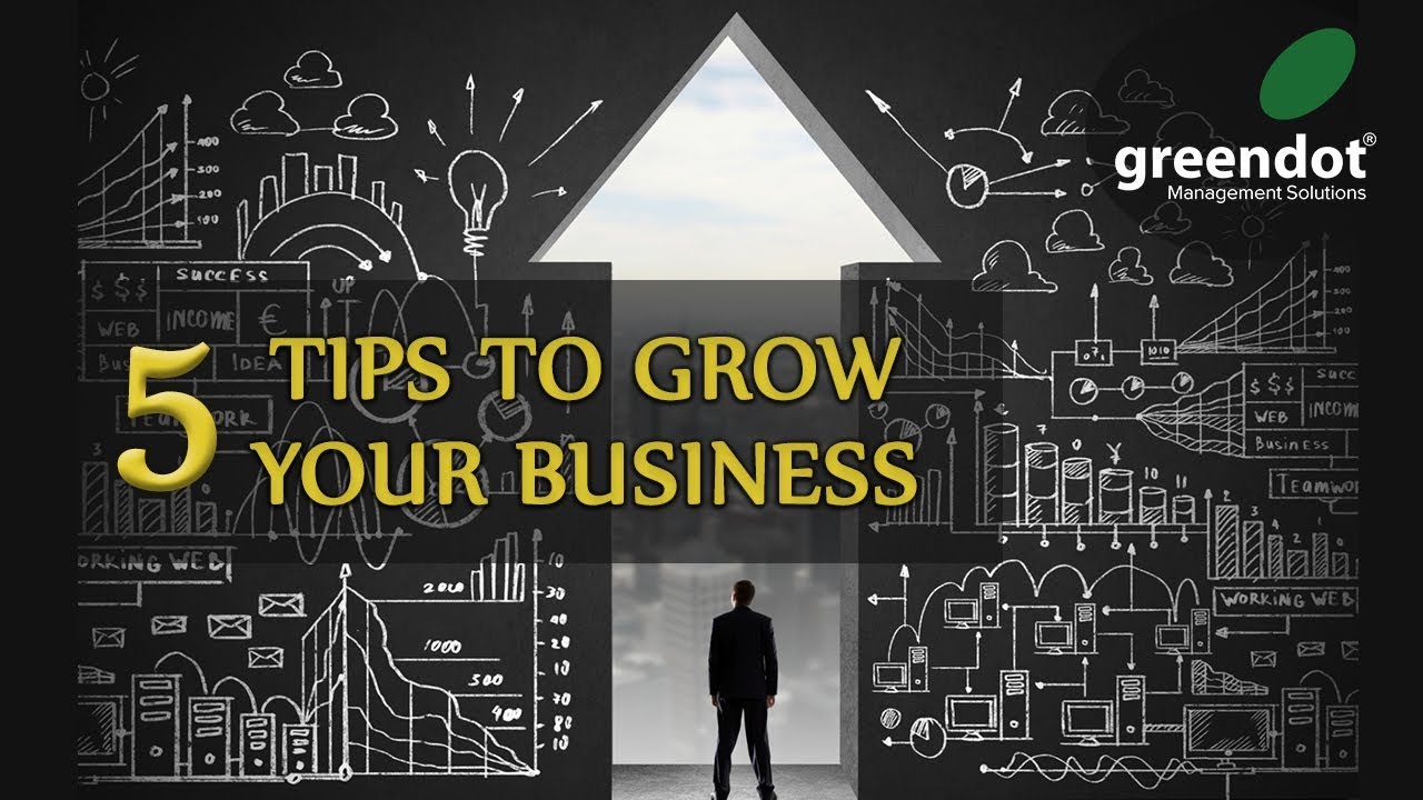 Tips to Grow your Business 