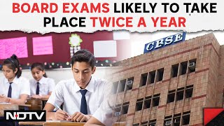CBSE Latest Update | CBSE To Work Out Logistics For Holding Board Exams Twice A Year From 2025