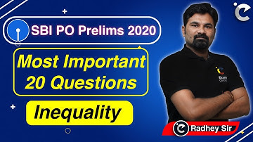 SBI PO Prelims 2020 | 20 Most Important Questions | Inequality | Reasoning by Radhey Sir