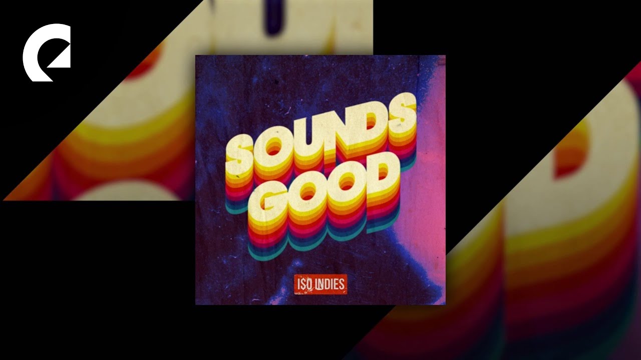 在 YouTube 上觀看「Iso Indies - Sounds Good」 在 YouTube 上觀看「Iso Indies - Sounds Good」