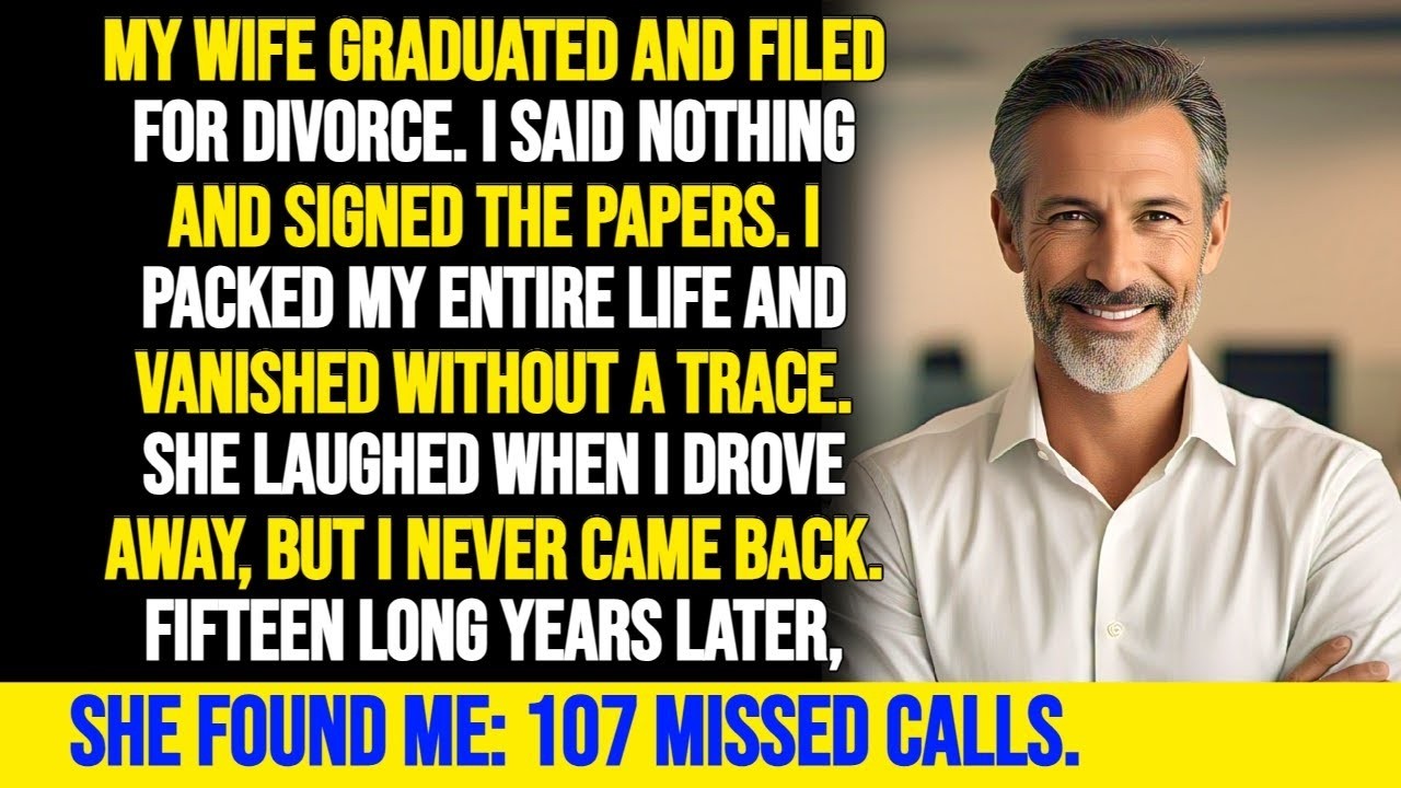 MY WIFE GRADUATED & FILED FOR DIVORCE. I SAID NOTHING & SIGNED BUT 15 YEARS LATER SHE FOUND ME...