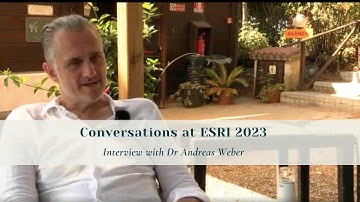 Conversations at ESRI 2023: Dr Andreas Weber