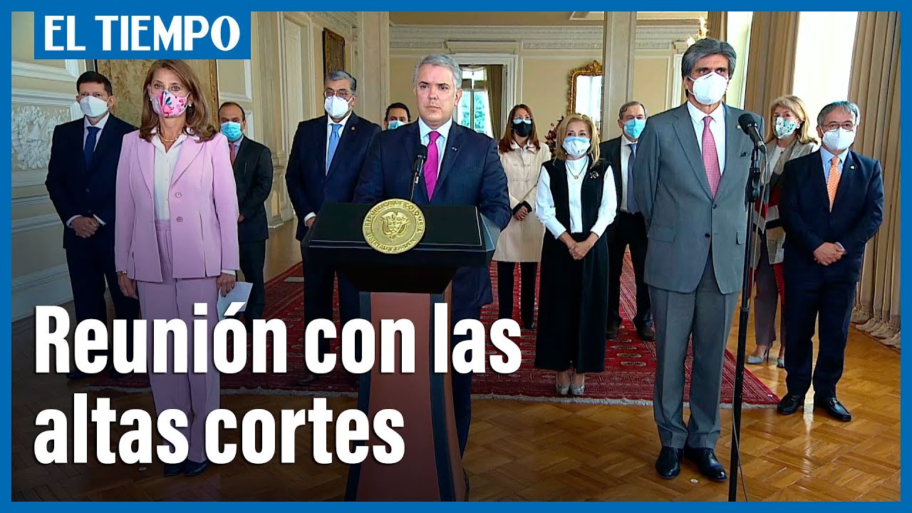 Presidente Duque habla tras reunión con representantes de altas cortes -  YouTube