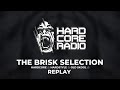 The brisk selection sunday 25th feb 2024 ep904  hardcoreradio  rave  music