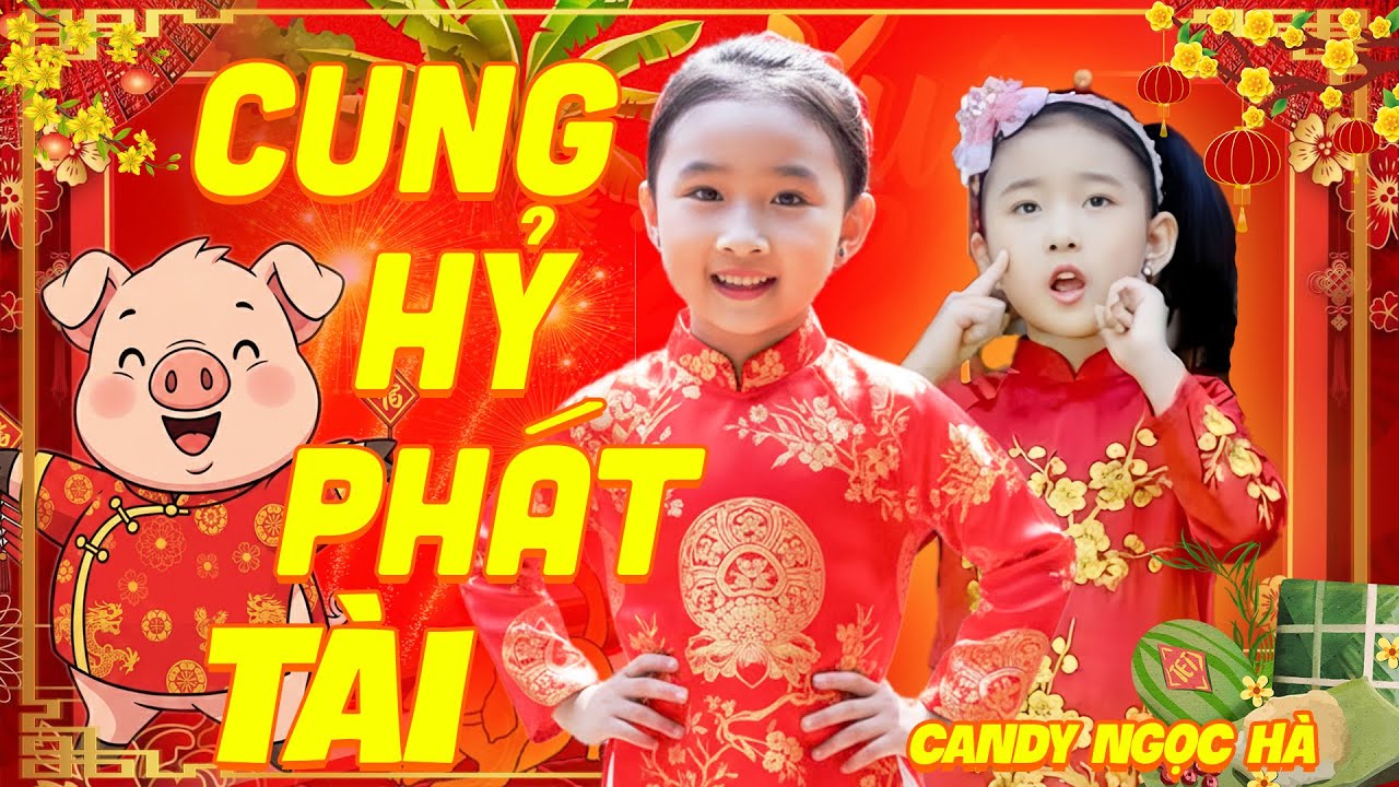 Bài Hát Đón Tết Vui Nhộn Hay Nhất Cho Bé | Cung Hỷ Phát Tài, Con Bướm Xuân 🧨 | Candy Ngọc Hà