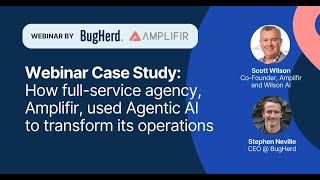 Webinar | How Full-Service Agency, Amplifir, Used Agentic AI to Transform its Operations
