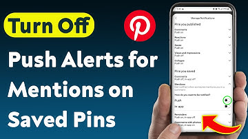 How to Turn Off Push Notifications for Mentions on Saved Pins on Pinterest (Updated)
