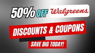 50% Off Walgreens Coupon Code, Promo Codes & Discounts