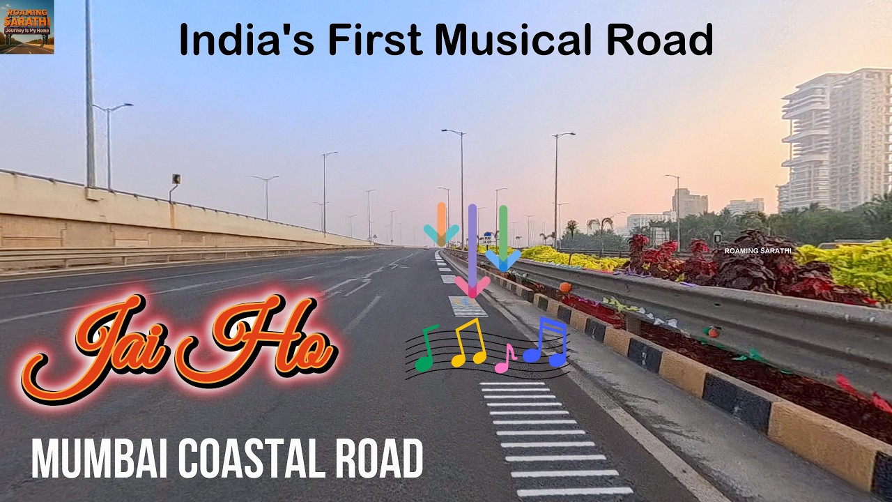 India’s First Musical Road | Mumbai Coastal Road Plays “Jai Ho” 🎵