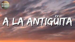 🎵 Calibre 50 - A La Antigüita || Monchy, Bad Bunny, Ovi (Letra\Lyrics)
