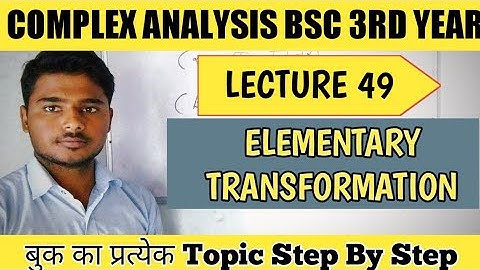 Complex Analysis | Elementary Transformation In Complex Analysis | Bsc 3rd Year Maths In Hindi