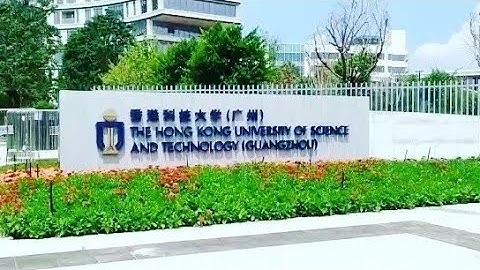 THE HONG KONG UNIVERSITY OF SCIENCE AND TECHNOLOGY(GZ) Campus Tour/A MPhil Master